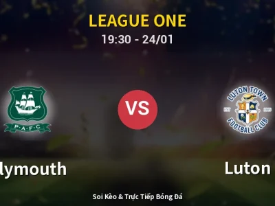 Soi Kèo Plymouth vs Luton – 19:30 24/01 | Nhận Định, Dự Đoán Tỷ Số