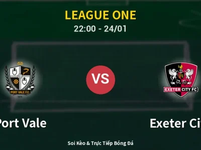 Soi Kèo Port Vale vs Exeter City – 22:00 24/01 | Nhận Định, Dự Đoán Tỷ Số
