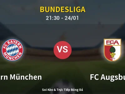 Soi Kèo Bayern München vs FC Augsburg – 21:30 24/01 | Nhận Định, Dự Đoán Tỷ Số