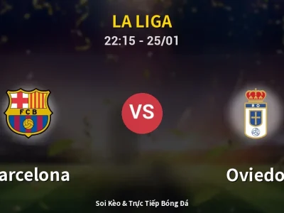 Soi Kèo Barcelona vs Oviedo – 22:15 25/01 | Nhận Định, Dự Đoán Tỷ Số