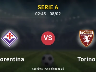 Kết Quả: Fiorentina 2-2 Torino – Highlight & Bàn Thắng | Serie A