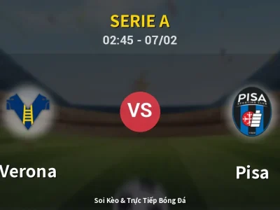 Kết Quả: Verona 0-0 Pisa – Highlight & Bàn Thắng | Serie A