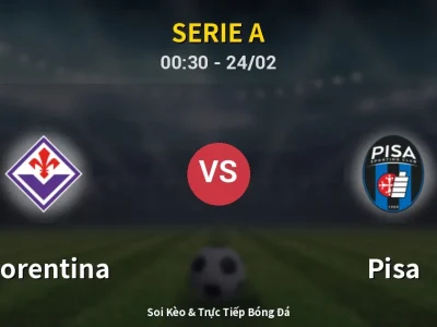 Kết Quả: Fiorentina 1-0 Pisa – Highlight & Bàn Thắng | Serie A