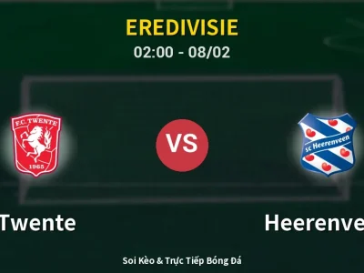 Kết Quả: Twente 5-0 Heerenveen – Highlight & Bàn Thắng | Eredivisie