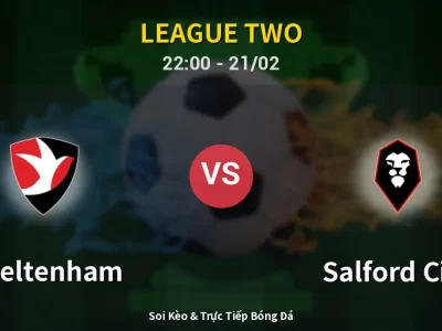 🔴 Trực Tiếp: Cheltenham 0-1 Salford City – Link Xem League Two (Full HD)