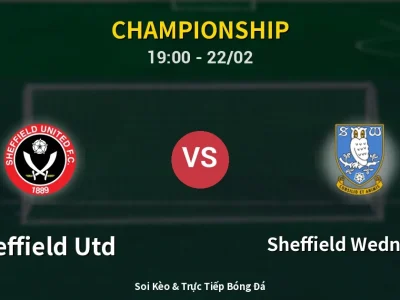 🔴 Trực Tiếp: Sheffield Utd 2-0 Sheffield Wednesday – Link Xem Championship (Full HD)