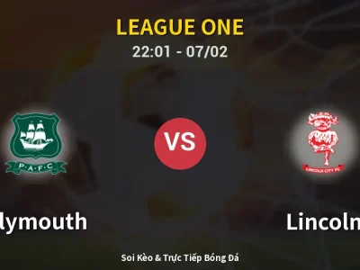 Soi Kèo Plymouth vs Lincoln – 22:01 07/02 | Nhận Định, Dự Đoán Tỷ Số