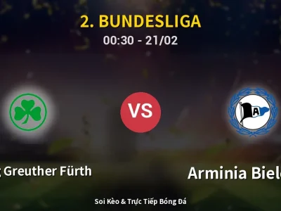 Kết Quả: SpVgg Greuther Fürth 2-1 Arminia Bielefeld – Highlight & Bàn Thắng | 2. Bundesliga