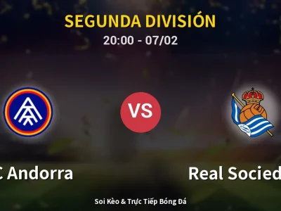 🔴 Trực Tiếp: FC Andorra 1-1 Real Sociedad II – Link Xem Segunda División (Full HD)