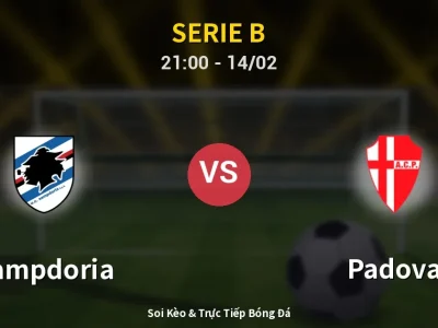 Soi Kèo Sampdoria vs Padova – 21:00 14/02 | Nhận Định, Dự Đoán Tỷ Số