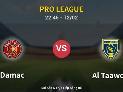 Soi Kèo Damac vs Al Taawon – 22:45 12/02 | Nhận Định, Dự Đoán Tỷ Số