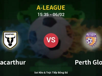 Kết Quả: Macarthur 2-2 Perth Glory – Highlight & Bàn Thắng | A-League