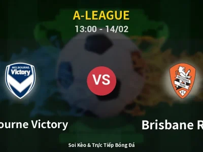 Kết Quả: Melbourne Victory 1-1 Brisbane Roar – Highlight & Bàn Thắng | A-League