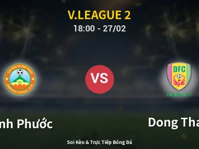 Kết Quả: Bình Phước 5-1 Dong Thap – Highlight & Bàn Thắng | V.League 2