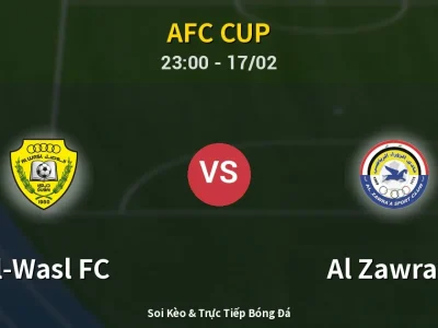 Soi Kèo Al-Wasl FC vs Al Zawra’a – 23:00 17/02 | Nhận Định, Dự Đoán Tỷ Số