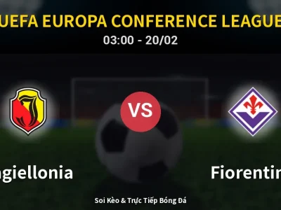Kết Quả: Jagiellonia 0-3 Fiorentina – Highlight & Bàn Thắng | UEFA Europa Conference League