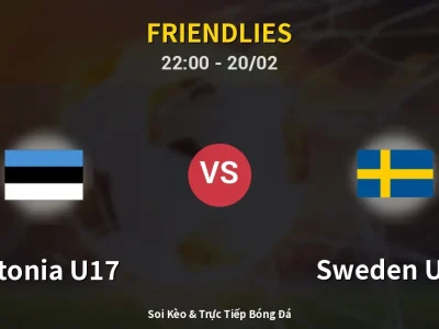 Soi Kèo Estonia U17 vs Sweden U17 – 22:00 20/02 | Nhận Định, Dự Đoán Tỷ Số