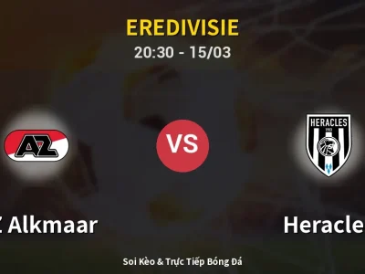 Soi Kèo AZ Alkmaar vs Heracles – 20:30 15/03 | Nhận Định, Dự Đoán Tỷ Số