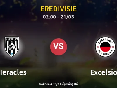 Kết Quả: Heracles 1-1 Excelsior – Highlight & Bàn Thắng | Eredivisie