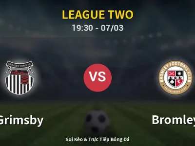 Kết Quả: Grimsby 1-1 Bromley – Highlight & Bàn Thắng | League Two