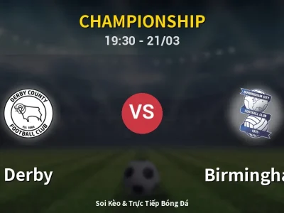 🔴 Trực Tiếp: Derby 1-0 Birmingham – Link Xem Championship (Full HD)