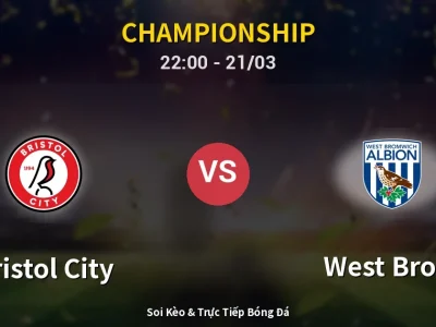 Soi Kèo Bristol City vs West Brom – 22:00 21/03 | Nhận Định, Dự Đoán Tỷ Số