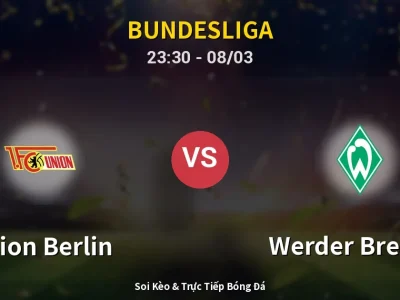 Soi Kèo Union Berlin vs Werder Bremen – 23:30 08/03 | Nhận Định, Dự Đoán Tỷ Số