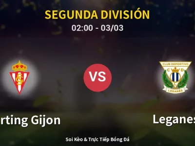 Kết Quả: Sporting Gijon 0-0 Leganes – Highlight & Bàn Thắng | Segunda División
