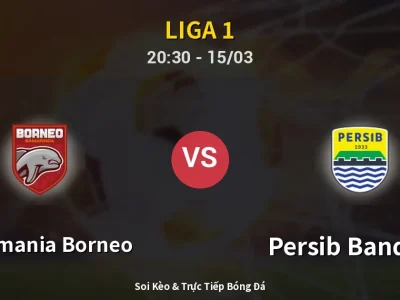 Soi Kèo Pusamania Borneo vs Persib Bandung – 20:30 15/03 | Nhận Định, Dự Đoán Tỷ Số