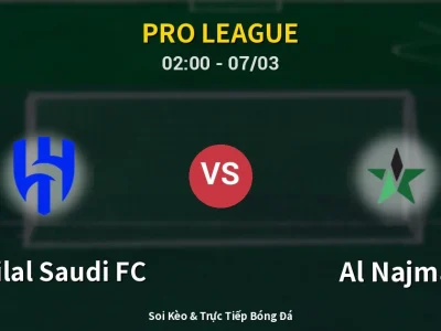 Kết Quả: Al-Hilal Saudi FC 4-0 Al Najma – Highlight & Bàn Thắng | Pro League
