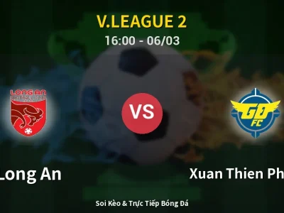 Kết Quả: Long An 1-2 Xuan Thien Phu Tho – Highlight & Bàn Thắng | V.League 2