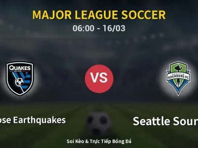 Kết Quả: San Jose Earthquakes 0-1 Seattle Sounders – Highlight & Bàn Thắng | Major League Soccer