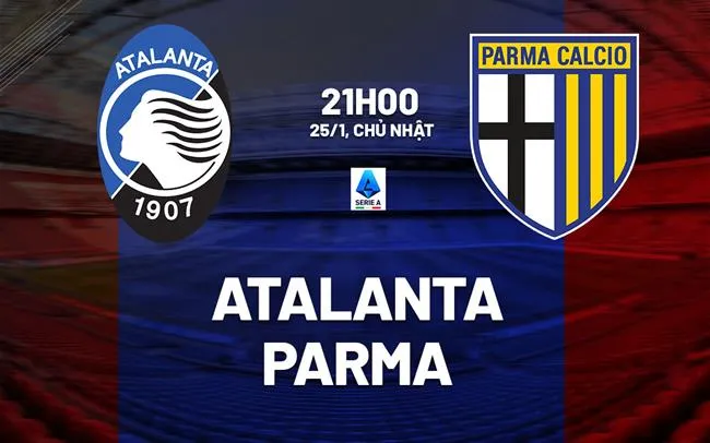 nhan dinh bong da du doan Atalanta vs Parma vdqg italia serie a hom nay