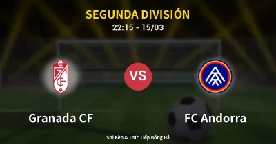 Granada CF vs FC Andorra 15/03