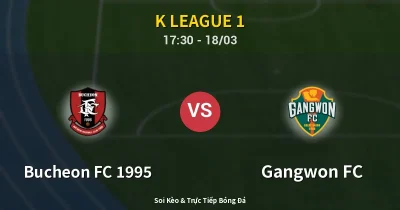 Bucheon FC 1995 vs Gangwon FC 18/03