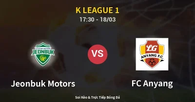 Jeonbuk Motors vs FC Anyang 18/03