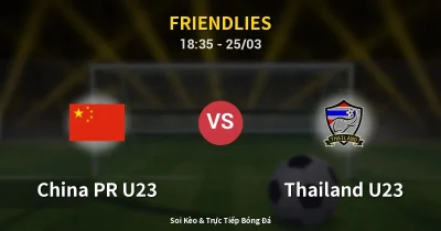 China PR U23 vs Thailand U23 25/03